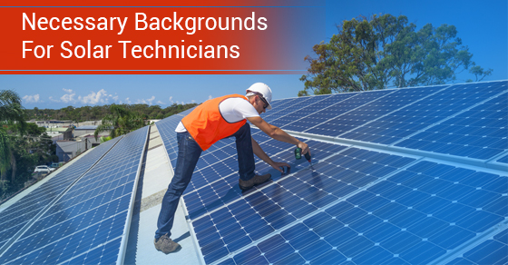 What you need to become a solar technician